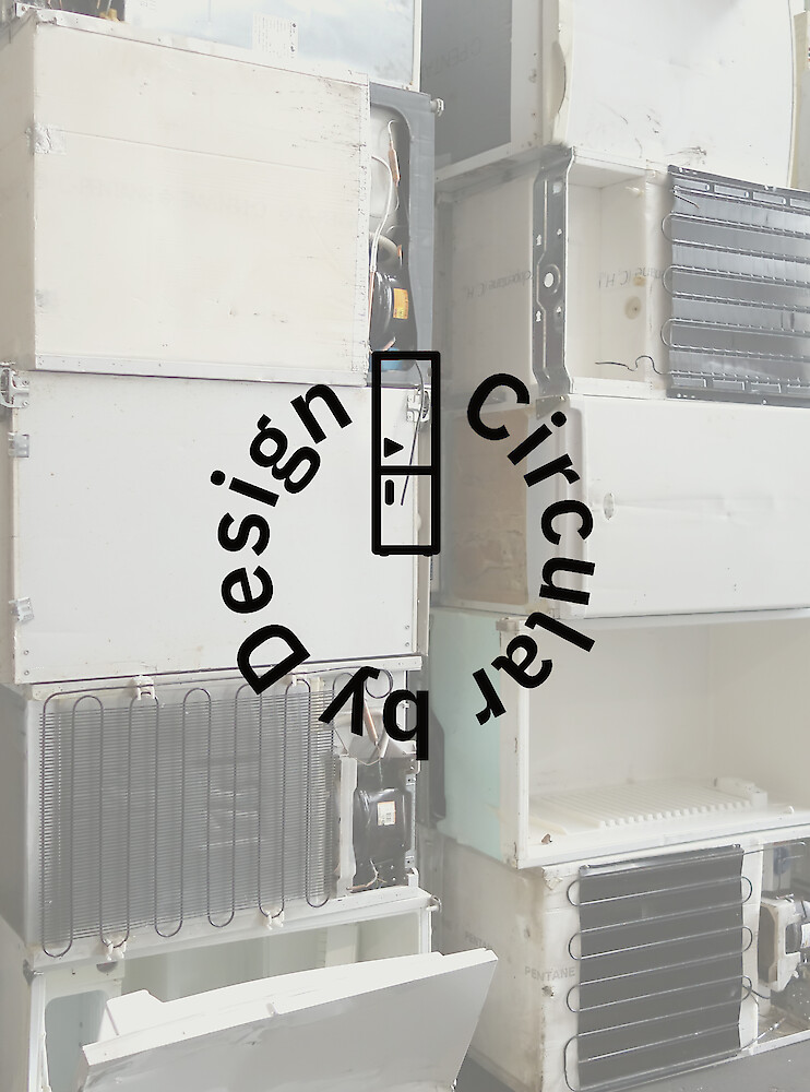 Circular by Design|Ressourcenwende über nachhaltiges Produktdesign von Konsumgütern am Fallbeispiel Kühl-/Gefriergeräte