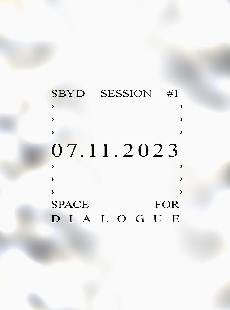 Artikel Vorschaubild: SBYD SESSION #1|– SPACE FOR DIALOGUE